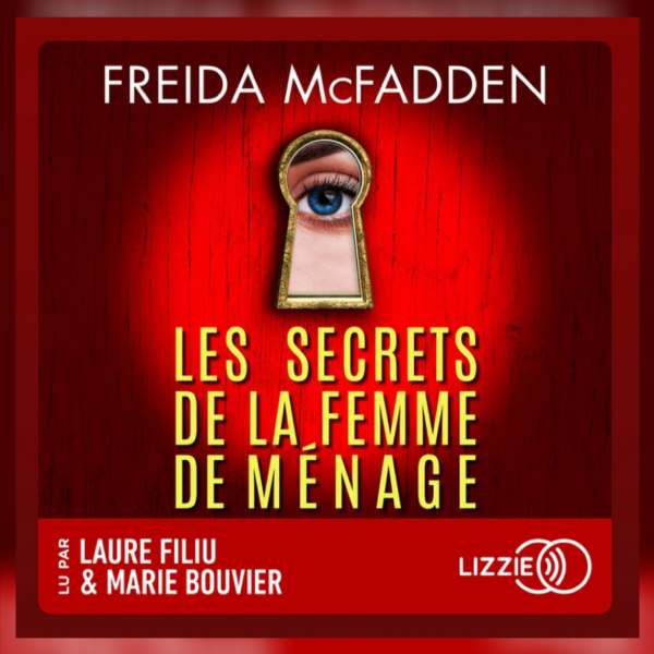 Les Secrets de la Femme de Ménage - Freida McFadden