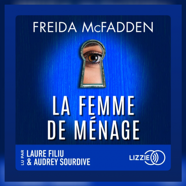 La Femme de Ménage  - Freida McFadden