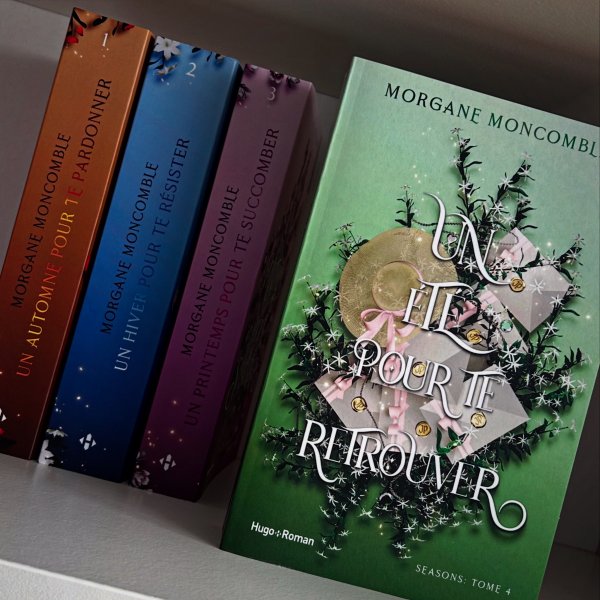 Un Été pour te Retrouver  - Morgane Moncomble
